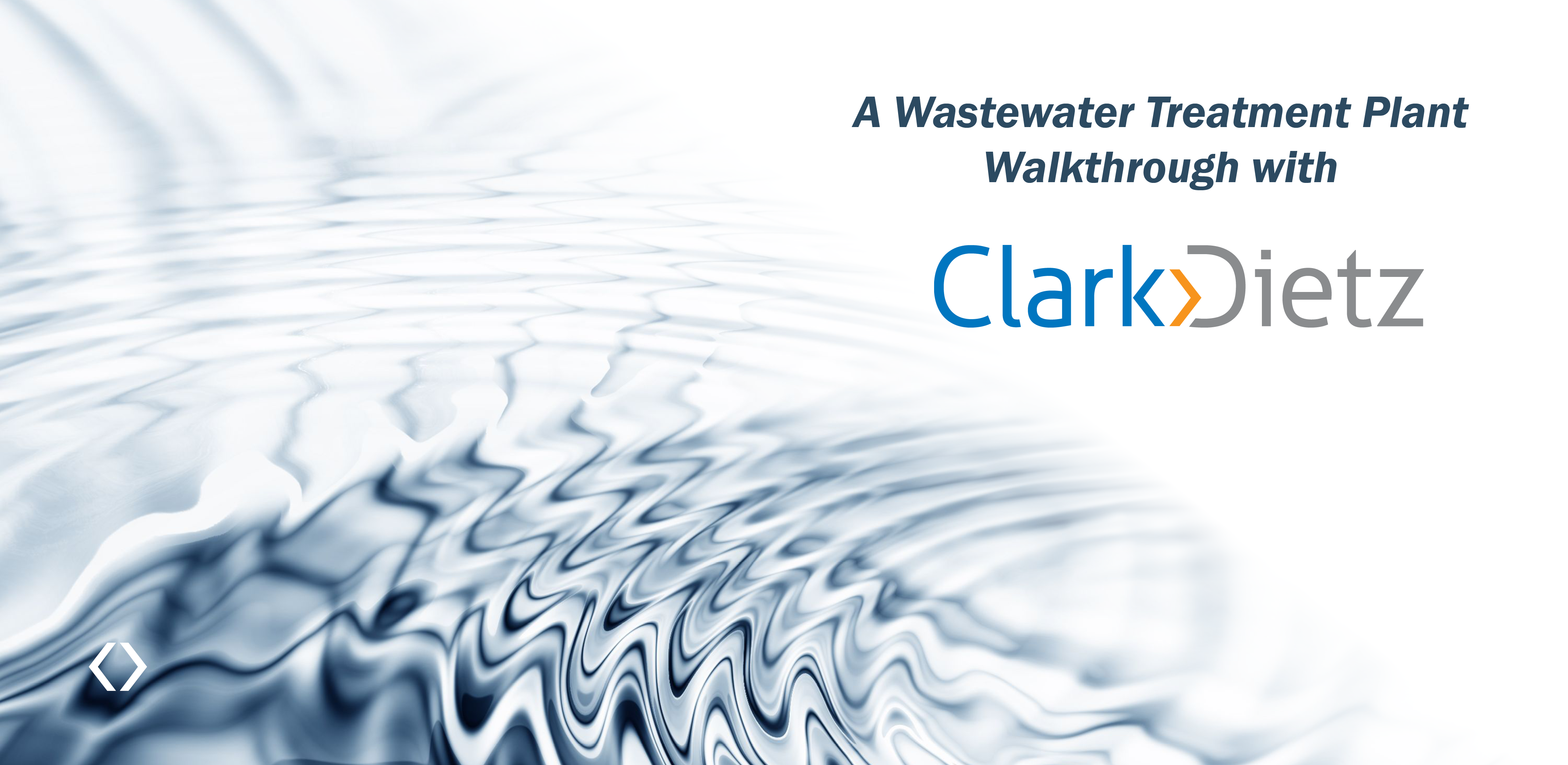A Wastewater Treatment Plant Walkthrough with Clark Dietz